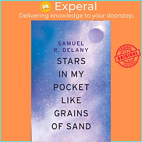 Sách - Stars in My Pocket Like Grains of Sand by Samuel R. Delany (UK edition, paperback)