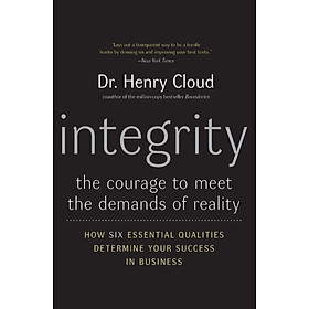 [Download Sách] Integrity: The Courage to Meet the Demands of Reality