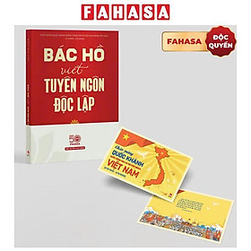 Sách - Bác Hồ Viết Tuyên Ngôn Độc Lập - Ấn Bản Kỉ Niệm 81 Năm Quốc Khánh - Tặng Kèm Postcard - Độc Quyền Fahasa