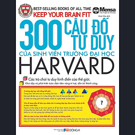 300 Câu Đố Tư Duy Của Sinh Viên Trường Đại Học Harvard
