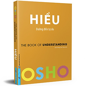 OSHO Hiểu - Đường Đến Tự Do