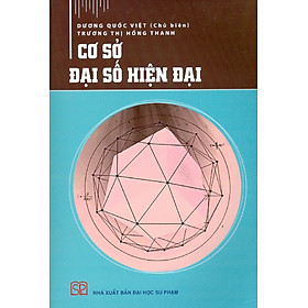Cơ Sở Đại Số Hiện Đại - Nhà Xuất Bản Đại Học Sư Phạm