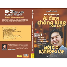 Sách Môi Giới Bất Động Sản Nguyễn Hữu Vũ - Ai Đang Chống Lưng Cho Bạn  - Sách Giấy