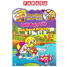 Sách - Truyện Kể Tuổi Thần Tiên - Song Ngữ Anh-Việt - Đôi Bạn Tốt