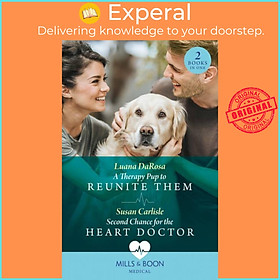 Sách - A Therapy Pup To Reunite Them / Second Chance For The Heart Doctor - A  by Susan Carlisle (UK edition, paperback)