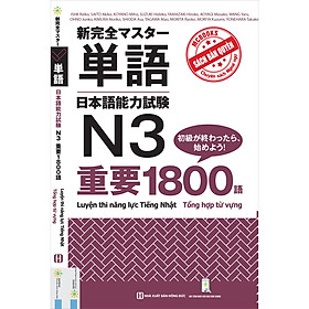 [Download Sách] 1800 Từ Căn Bản Luyện Thi Năng Lực Tiếng Nhật N3 - Tổng Hợp Từ Vựng