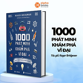 Sách - 1000 Phát Minh Và Khám Phá Vĩ Đại