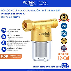 Mua Bộ Tiền Xử Lý Nước PARTEK P4540-PT-K Hợp Chất KDF Loại Bỏ Phèn Sắt  Kim Loại Nặng  Vi Khuẩn  Clo... - Hàng Chính Hãng