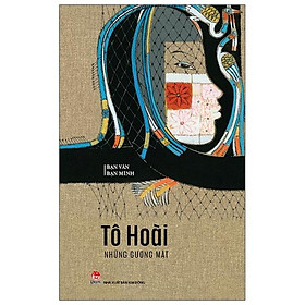 Sách Bạn Văn Bạn Mình: Những Gương Mặt - NXB Kim Đồng