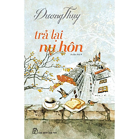 Sách-Trả Lại Nụ Hôn (Dương Thụy)