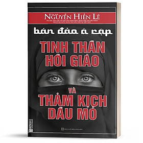 Bán đảo Ả rập - Tinh thần hồi giáo và thảm kịch dầu mỏ_ Sách_ Bizbooks_ Sách hay mỗi ngày