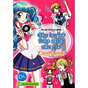 Candy Book  Câu Lạc Bộ Thắp Sáng Uớc Mơ - Bản Quyền