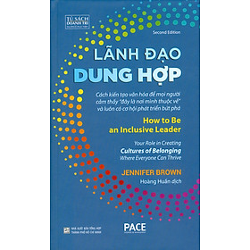 Lãnh đạo dung hợp - jennifer brown - hoàng huấn dịch – pace books - nxb tổng hợp