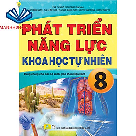 Sách - Phát Triển Năng Lực Khoa Học Tự Nhiên 8 - Dùng chung cho các bộ sách giáo khoa hiện hành.