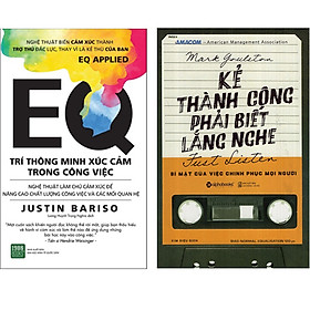 Combo 2 Cuốn Sách: Kẻ Thành Công Phải Biết Lắng Nghe + EQ Trí Thông Minh Xúc Cảm Trong Công Việc