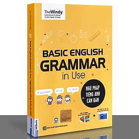 Sách - Basic English GRAMMAR In Use - Ngữ Pháp Tiếng Anh Căn Bản (Bìa Vàng)