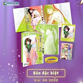 Oshi No Ko - Dưới Ánh Hào Quang - Tập 12 - Bản Đặc Biệt