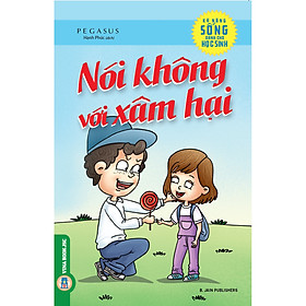 Kỹ Năng Sống Dành Cho Học Sinh - Nói Không Với Xâm Hại - VIETNAMBOO