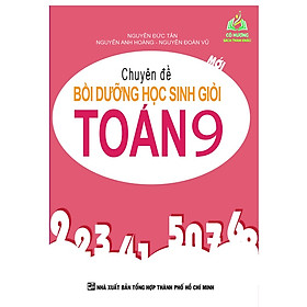 Hình ảnh Sách - Chuyên Đề Bồi Dưỡng Học Sinh Giỏi Toán 9 (KV)