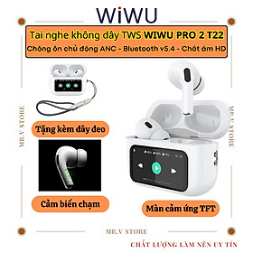 Mua Tai Nghe TWS Bluetooth v5.4 WIWU T22 Màn Hình Cảm Ứng Điều Khiển - Tai Nghe Không Dây Chống Ồn ANC Có Mic Đàm Thoại - Hàng nhập khẩu