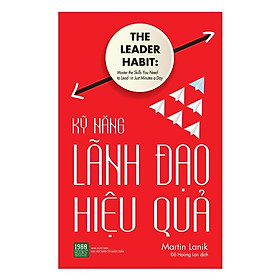  Sách - Kỹ Năng Lãnh Đạo Hiệu Quả