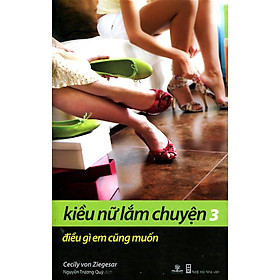 Sách kiều nữ lắm chuyện - điều gì em cũng muốn