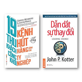 Combo Sách: 19 Kênh Thu Hút Khách Hàng Dành Cho Công Ty Khởi Nghiệp + Dẫn Dắt Sự Thay Đổi