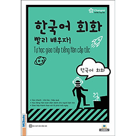 [Download Sách] Tự Học Giao Tiếp Tiếng Hàn Cấp Tốc - Phiên Bản Mới (Học Cùng App Mcbooks) - MinhAnBooks