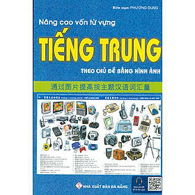 Sách Nâng Cao Vốn Từ Vựng Tiếng Trung Theo Chủ Đề Bằng Hình Ảnh