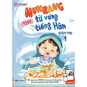 [Download Sách] Mukbang 1200 Từ Vựng Tiếng Hàn Tổng Hợp Học - Bộ Giải Pháp Học Từ Vựng Tiếng Hàn ( tập 1 )