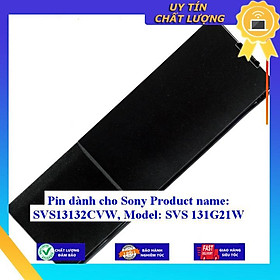 Pin dùng cho Sony Product name: SVS13132CVW Model: SVS 131G21W - Hàng Nhập Khẩu New Seal