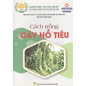 Cách Trồng Cây Hồ Tiêu - NXB Nông Nghiệp