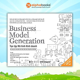 Tạo Lập Mô Hình Kinh Doanh  (Tái bản 2021)