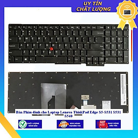 Bàn Phím dùng cho Laptop Lenovo ThinkPad Edge S5-S531 S531 S540 - Hàng Nhập Khẩu New Seal