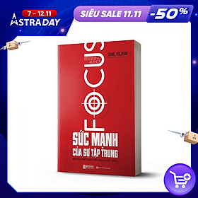 Sức Mạnh Của Sự Tập Trung - Bí mật để tạo nên sự xuất sắc