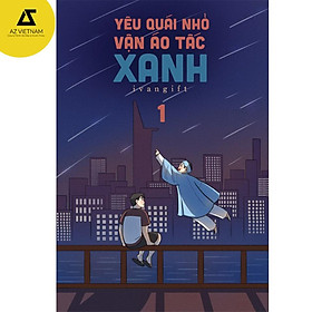 Sách - Yêu Quái Nhỏ Vận Áo Tấc Xanh – Tập 1