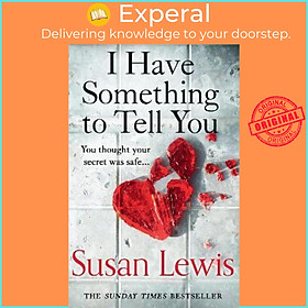 Sách - I Have Something to Tell You by Susan Lewis (UK edition, paperback)