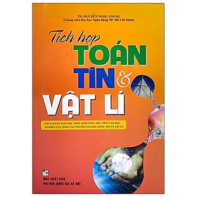 Tích Hợp Toán, Tin Và Vật Lý