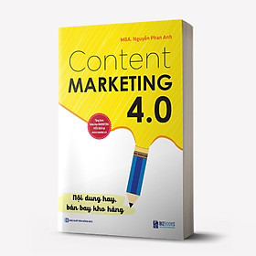 [Download Sách] Content Marketing 4.0: Nội dung hay, bán bay kho hàng (Tặng kèm khóa học online)