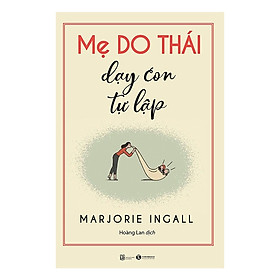 Mẹ Do Thái Dạy Con Tự Lập - Tặng Kèm Sổ Tay