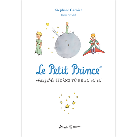 Hình ảnh Sách: Le Petit Prince - Những Điều Hoàng Tử Bé Nói Với Tôi