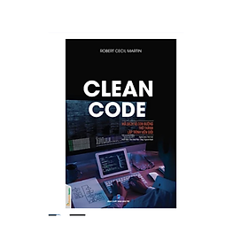 Sách Lập Trình: Clean Code – Mã Sạch Và Con Đường Trở Thành Lập Trình Viên Giỏi (Tặng kèm Bookmark Happy Life)