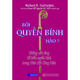 [Download Sách] Bởi Quyền Bính Nào