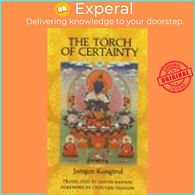 Sách - The Torch Of Certainty by Jamgon Kongtrul (US edition, paperback)