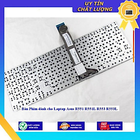 Bàn Phím dùng cho Laptop Asus R551 R551L R553 R553L - Hàng Nhập Khẩu New Seal