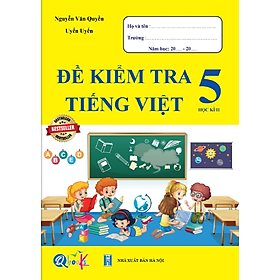 Hình ảnh sách Đề kiểm tra TIẾNG VIỆT 5 Học Kì 2