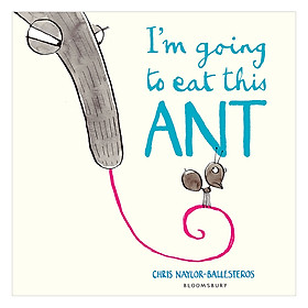 Hình ảnh sách I'm Going To Eat This Ant