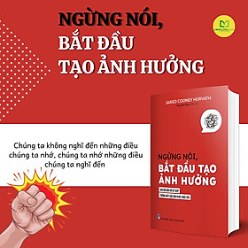 Sách: Ngừng nói, bắt đầu tạo ảnh hưởng