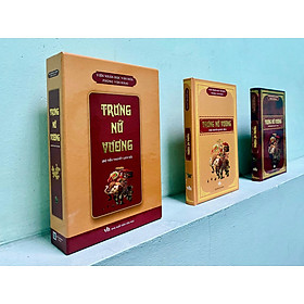 BOXSET BÌA CỨNG - TRỌN BỘ 2 TẬP - TRƯNG NỮ VƯƠNG - PHÙNG VĂN KHAI - TIỂU THUYẾT LỊCH SỬ