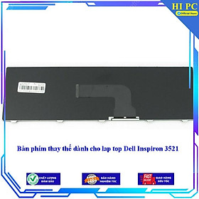 Bàn phím thay thế dành cho lap top Dell Inspiron 3521 - Hàng Nhập Khẩu 